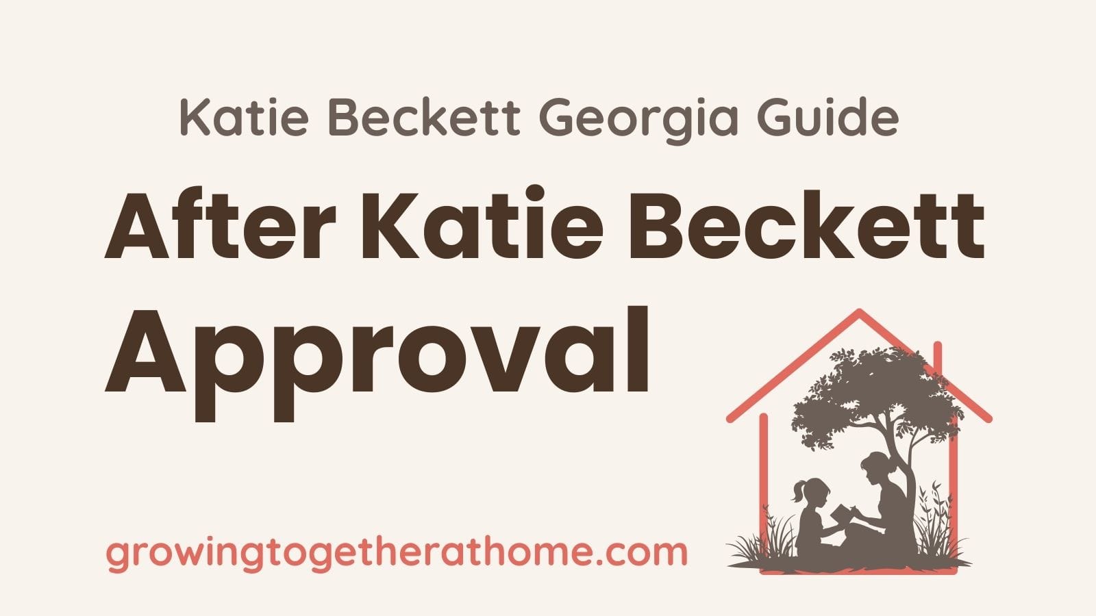 after katie beckett approval — what to do next in georgia