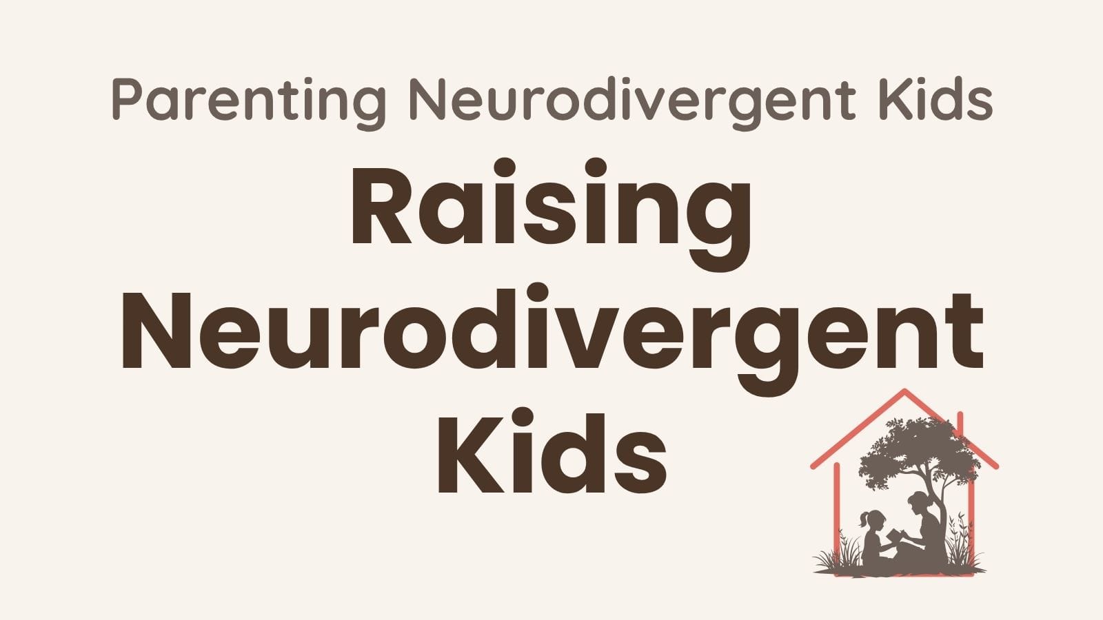 Raising neurodivergent kids — Parenting Neurodivergent Kids blog post from Growing Together at Home