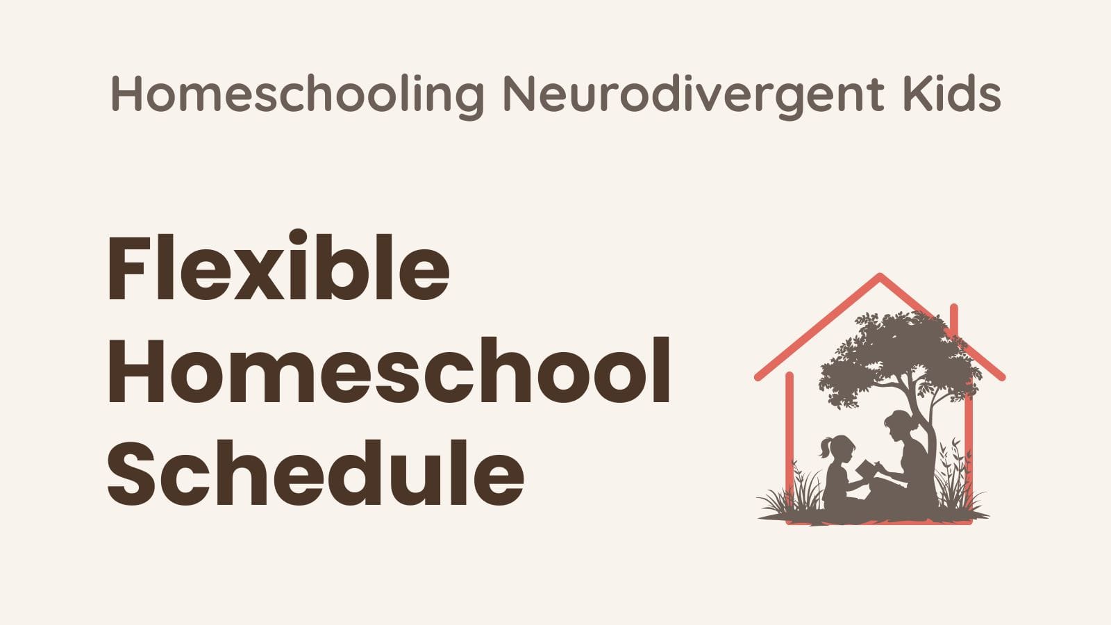 flexible homeschool schedule for neurodivergent kids