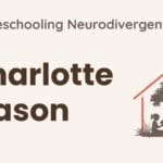 Charlotte Mason Homeschooling for Neurodivergent Learners
