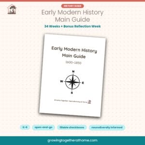 Early Modern History Main Guide cover, an open-and-go homeschool history curriculum for grades K-6 covering 1600–1850